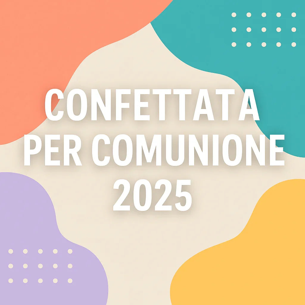 L'Arte della Confettata per la Comunione 2025 - Eventi Fai da Te
