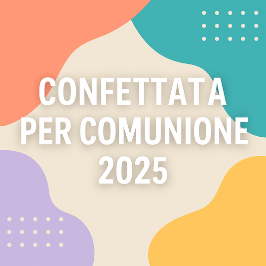 L'Arte della Confettata per la Comunione 2025